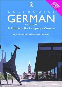 German a Complete Language Course on Cd-Rom (Colloquials)
