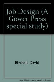 Job Design (A Gower Press special study)