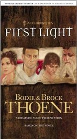 First Light: Sound and Drama (A. D. Chronicles, Book 1)