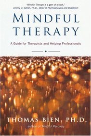 Mindful Therapy: A Guide for Therapists and Helping Professionals