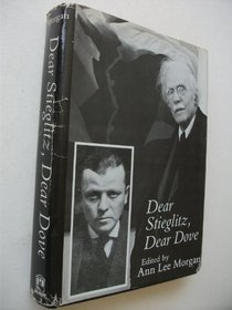 Dear Stieglitz, Dear Dove (The American arts series)