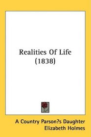 Realities Of Life (1838)