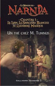 Le Monde de Narnia: Un The Chez M Tumnus