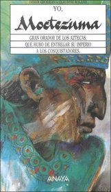 Yo, Moctezuma (Memorias) (Spanish Edition)