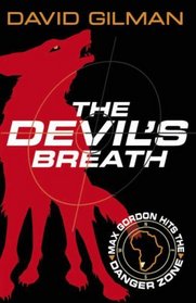 THE DEVIL'S BREATH: DANGER ZONE