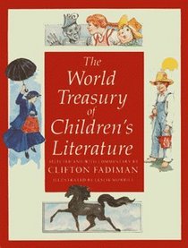 The World Treasury of Children's Literature : Book 1