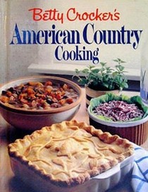 Betty Crocker's American Country Cookbook