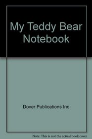 My Teddy Bear Notebook