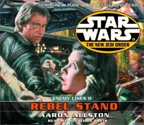 Enemy Lines II: Rebel Stand (Star Wars: The New Jedi Order, Bk 12)(Audio CD)