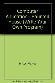 Animation (Write Your Own Program)