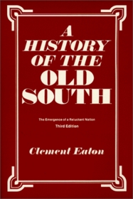History of the Old South: The Emergence of a Reluctant Nation