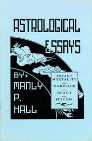 Astrological Essays: Infant Mortality, Marriage, Death, Suicide