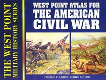 Atlas for the American Civil War (West Point Military History Series)