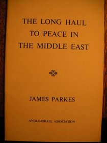 Lecture on the long haul to peace in the Middle East [delivered] at the Royal Society of Arts,