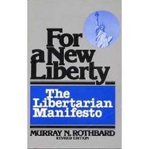 For a New Liberty: The Libertarian Manifesto