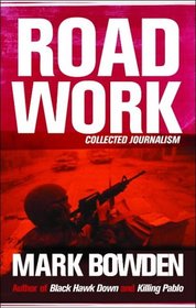 Road Work: Collected Journalism