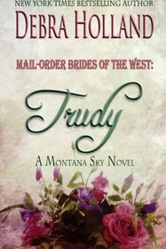 Mail-Order Brides of the West: Trudy