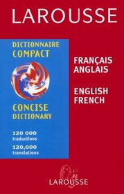 Larousse Concise Dictionary French-English/English-French