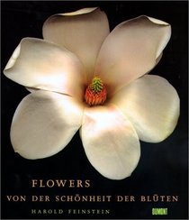 Flowers. Von der Schnheit der Blten.