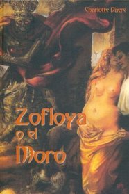 Zofloya o el Moro/ Zofloya, or the Moor (Spanish Edition)