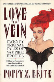 Love in Vein: Twenty Original Tales of Vampiric Erotica
