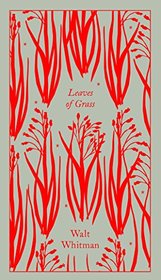 Leaves of Grass: Penguin Pocket Poets (Penguin Clothbound Poetry)