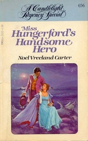 Miss Hungerford's Handsome Hero (Candlelight Regency, No 656)