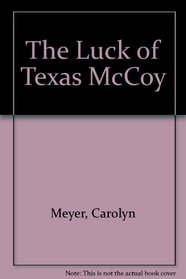 The Luck of Texas McCoy