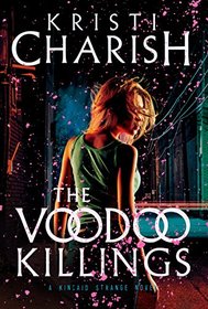The Voodoo Killings: A Kincaid Strange Novel (Kincaid Strange Series, The)