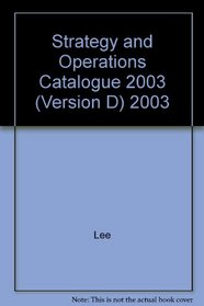 Strategy and Operations Catalogue 2003 (Version D) 2003