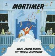 Mortimer (Munsch for Kids)