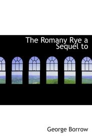 The Romany Rye a Sequel to