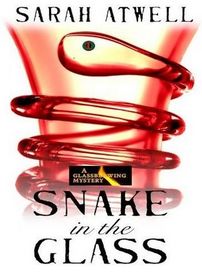 Snake in the Glass (A Glassblowing Mystery)