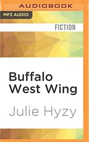 Buffalo West Wing (White House Mysteries)