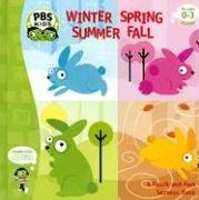 Winter Spring Summer Fall (Pbs: a Touch and Feel Seasons Book)