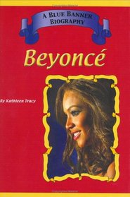 Beyonce (Blue Banner Biographies)
