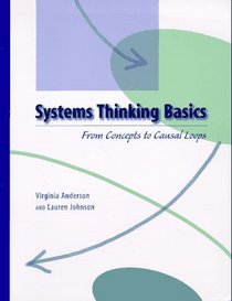 Systems Thinking Basics: From Concepts to Causal Loops
