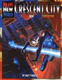 Crescent City (Brave New World)
