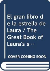 El Gran Libro De La Estrella De Laura (Titulo Uni) (Spanish Edition)