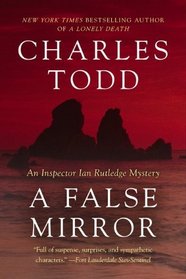 A False Mirror (Inspector Ian Rutledge, Bk 9)