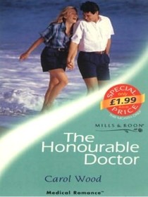 The Honorable Doctor (Country Partners, Bk 1) (Harlequin Medical, No 22)