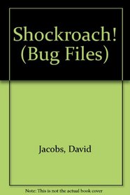 The Bug Files 3: Shockroach! (The Bug Files , No 2)