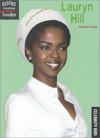Lauryn Hill (High Interest Books: Celebrity BIOS (Hardcover))