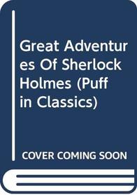 Great Adventures of Sherlock Holmes (Puffin Classics (Paperback))