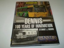 Dennis, 1895-1995: A Century of Vehicle Building
