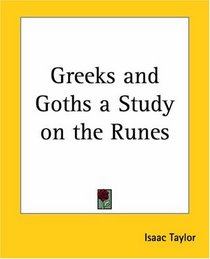 Greeks And Goths A Study On The Runes