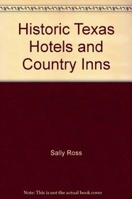 Historic Texas Hotels & Country Inns I