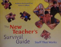 New Teacher's Survival Guide: Stuff That Works