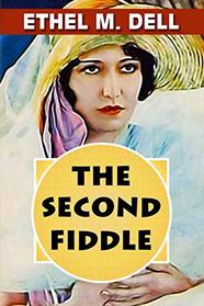 The Second Fiddle by Ethel M. Dell (Super Large Print)