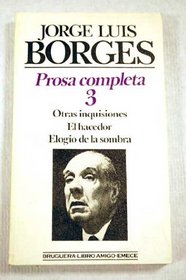 Borges : Prosa Completa 4 Volumes